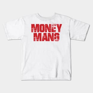 MONEY MANG Kids T-Shirt